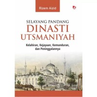 Image of Selayang Pandang DINASTI UTSMANIYAH